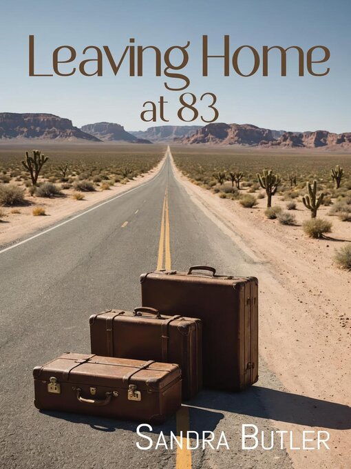 Title details for Leaving Home at 83 by Sandra Butler - Available